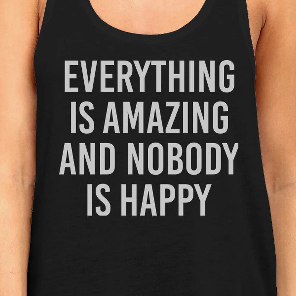 Everything Amazing Nobody Happy Womens Sleeveless Black Tank Top