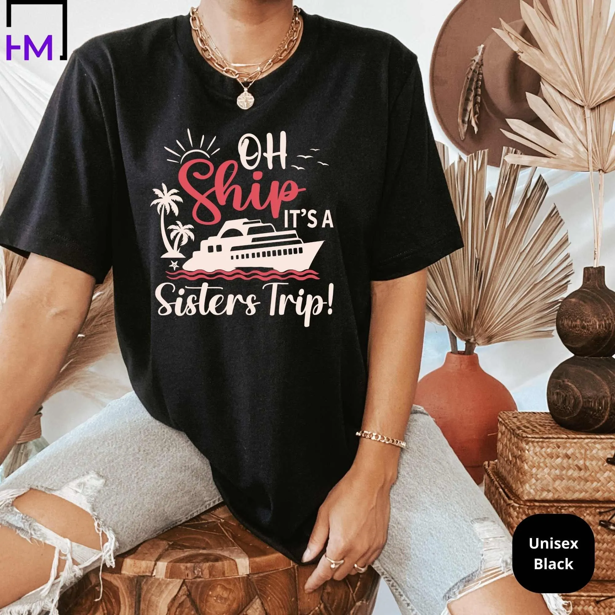 Sisters Cruise Shirts for Girls Trip